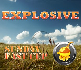 eXplosive Sunday Fast Cup №1